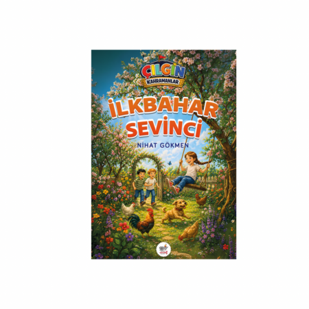 Çılgın Kahramanlar- İlkbahar Sevinci