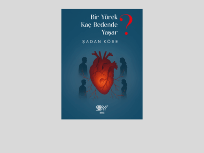 Bir Yürek Kaç Bedende Yaşar